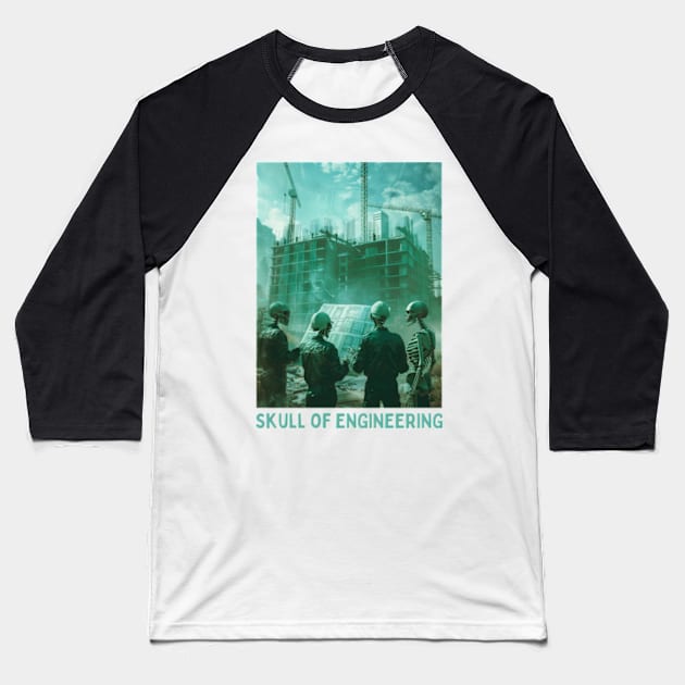 Skull of Engineering Baseball T-Shirt by Dec69 Studio